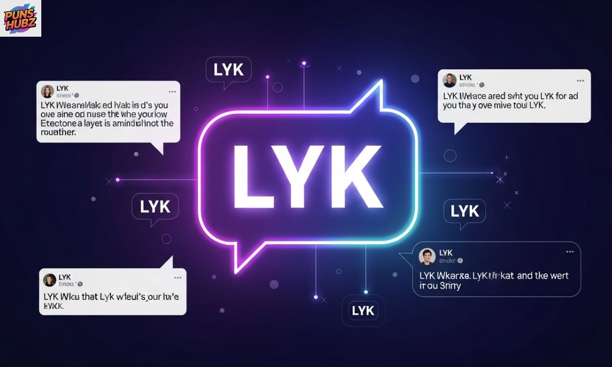 LYK Meaning in Text What It Really Means & How People Use It Online